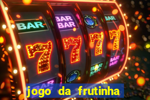 jogo da frutinha paga mesmo